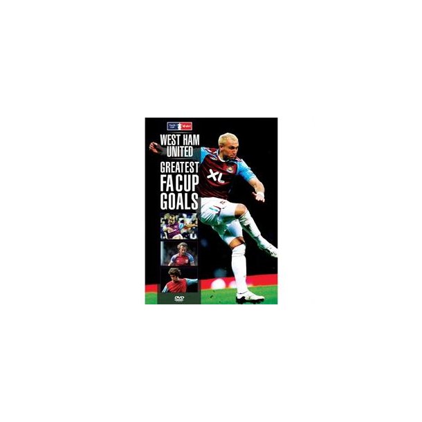 West Ham Greatest FA Cup Goals DVD, gyldne jeblikke for The Hammers